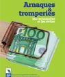 Arnaques et tromperies: les reconnaître et les éviter